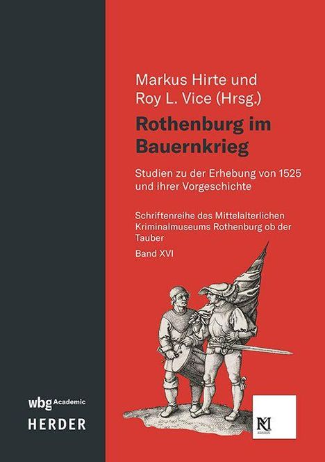 Titel: Rothenburg im Bauernkrieg. Herausgeber: Markus Hirte, Roy L. Vice. Illustration: Zwei Männer in mittelalterlicher Kleidung.