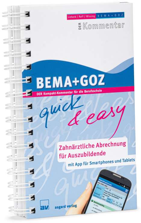 Karl Wissing: BEMA + GOZ quick &amp; easy - Zahnärztliche Abrechnung für Auszubildende, Buch