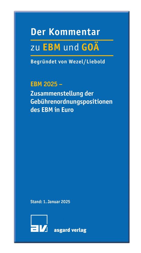 Rolf Liebold: EBM 2025 - Zusammenstellung der Gebührenordnungspositionen des EBM in Euro, Buch