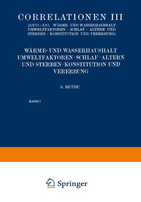 Leo Adler: Correlationen III. Wärme- und Wasserhaushalt. Umwelt- faktoren. Schlaf. Altern und Sterben. Konstitution und Vererbung, 2 Bücher