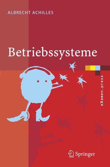 Albrecht Achilles: Betriebssysteme, Buch