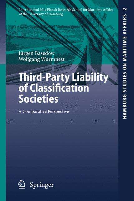 Wolfgang Wurmnest: Third-Party Liability of Classification Societies, Buch