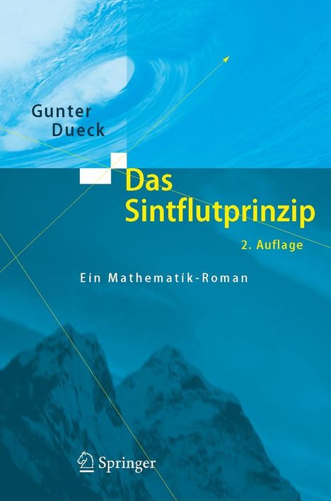 Gunter Dueck: Das Sintflutprinzip, Buch