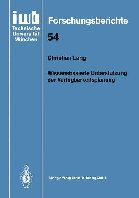 Christian Lang: Wissensbasierte Unterstützung der Verfügbarkeitsplanung, Buch