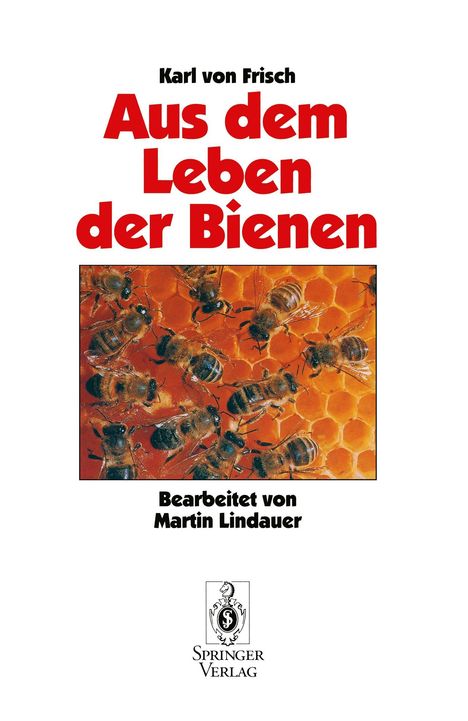 Karl V. Frisch: Aus Dem Leben der Bienen, Buch
