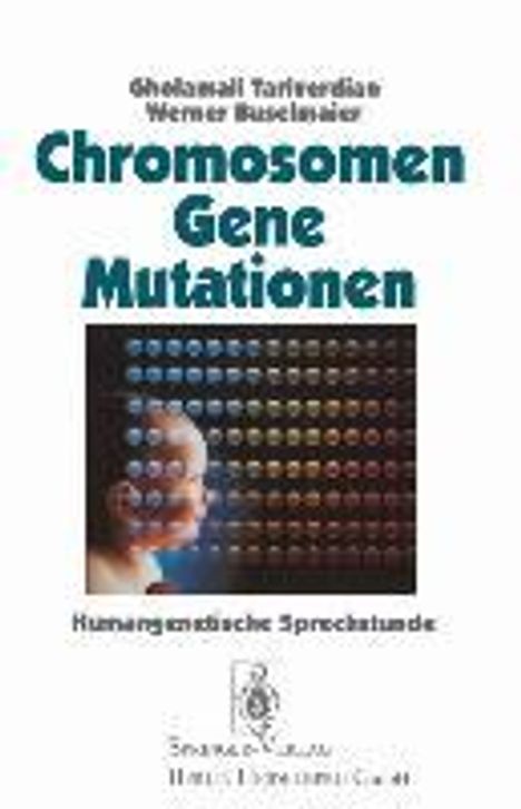 Werner Buselmaier: Chromosomen, Gene, Mutationen, Buch