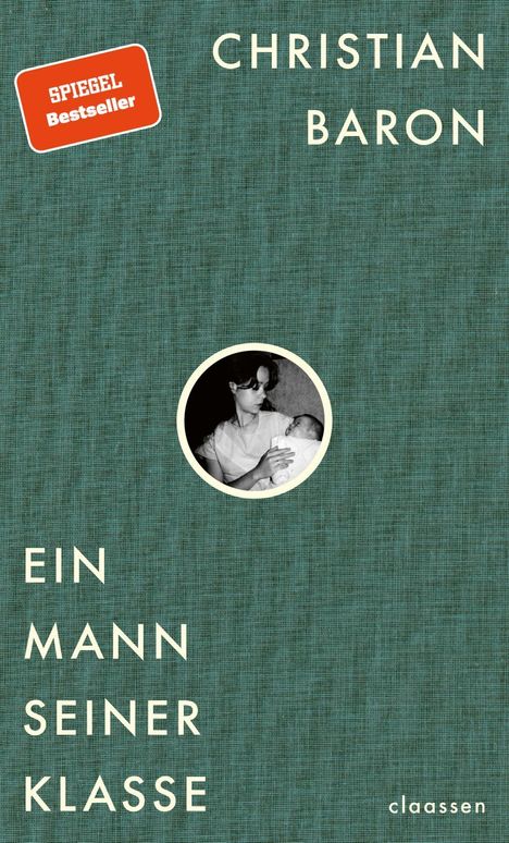 Christian Baron: Ein Mann seiner Klasse, Buch