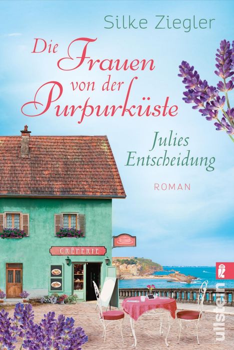 Silke Ziegler: Die Frauen von der Purpurküste - Julies Entscheidung, Buch