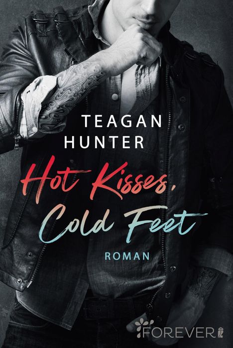 Teagan Hunter: Hot Kisses, Cold Feet, Buch