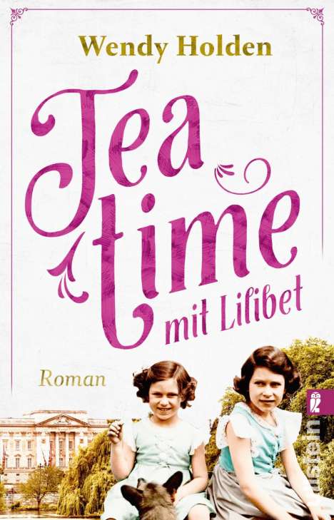 Wendy Holden: Teatime mit Lilibet, Buch