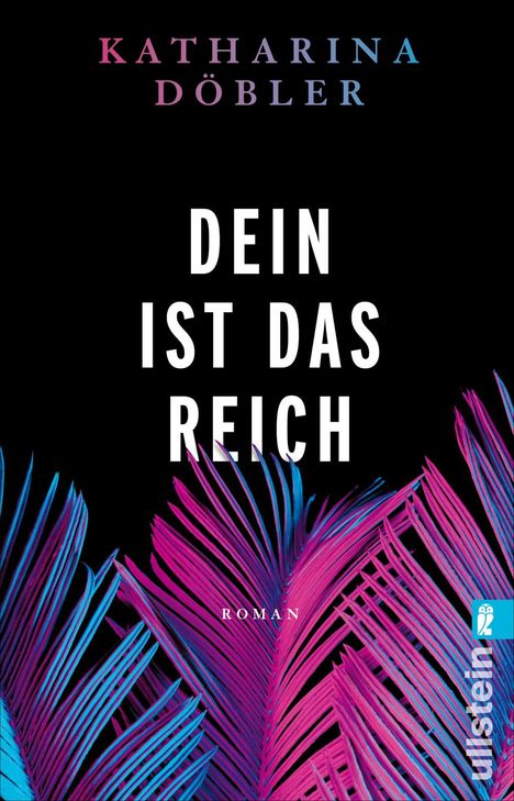 Katharina Döbler: Dein ist das Reich, Buch