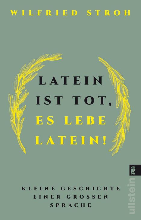 Wilfried Stroh: Latein ist tot, es lebe Latein!, Buch