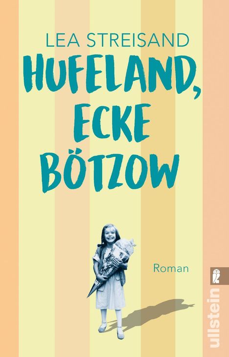 Lea Streisand: Hufeland, Ecke Bötzow, Buch