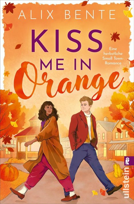 Titel: "KISS ME IN ORANGE"; Autor: Alix Bente. Illustration: Zwei Personen spazieren in herbstlicher Kleinstadt mit Laub.