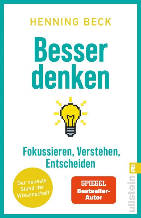 Text: "Henning Beck: Besser denken. Fokussieren, Verstehen, Entscheiden." Illustration: Glühbirne, Logos: Spiegel, Ullstein.