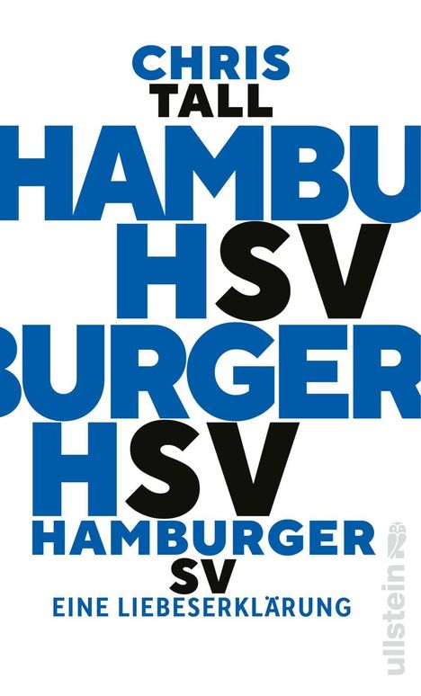 CHRIS TALL HAMBURGER HSV HAMBURGER SV EINE LIEBESERKLÄRUNG. Text in Blau und Schwarz auf weißem Hintergrund.