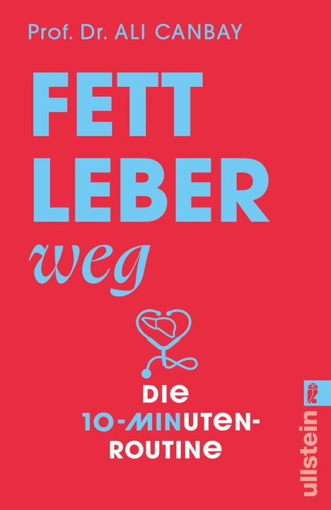 "Prof. Dr. ALI CANBAY FETTLEBER weg. DIE 10-MINUTEN-ROUTINE." Eine rote Cover-Illustration mit blauem Stethoskop.