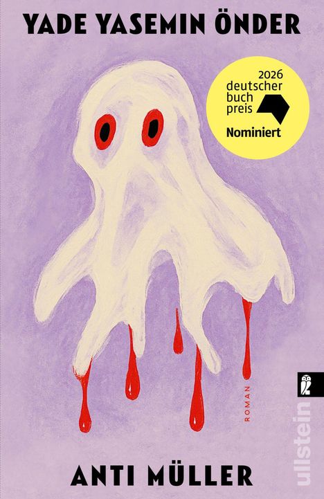Text: „Yade Yasemin Önder“, „Anti Müller“, „2026 deutscher buchpreis Nominiert“. Illustration: Weißer Geist mit roten Tropfen.