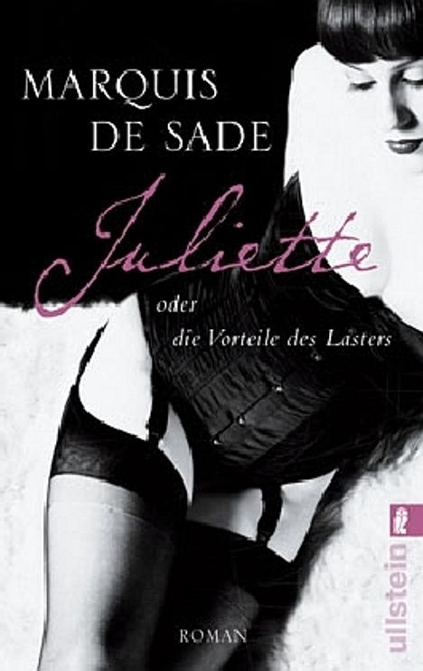 D. A. F. Marquis de Sade: Juliette oder die Vorteile des Lasters, Buch