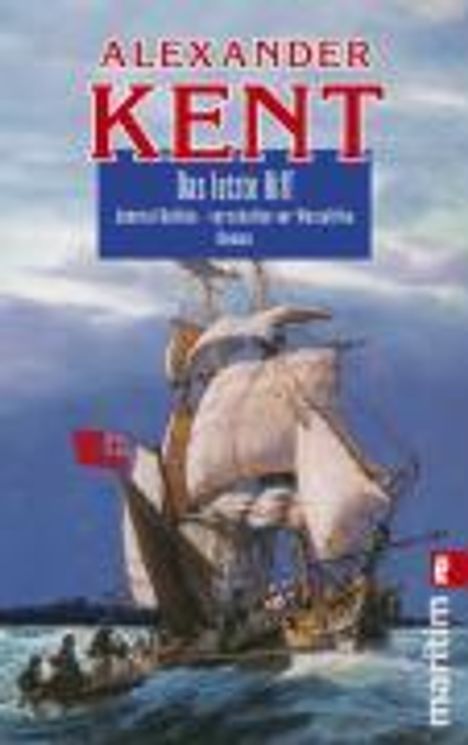 Alexander Kent: Kent, A: Letzte Riff, Buch