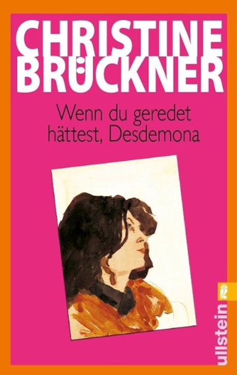 Christine Brückner: Wenn du geredet hättest, Desdemona, Buch