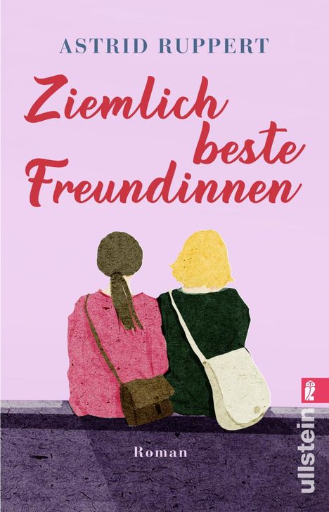 Astrid Ruppert: Ziemlich beste Freundinnen, Buch