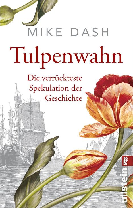 Mike Dash: Tulpenwahn, Buch