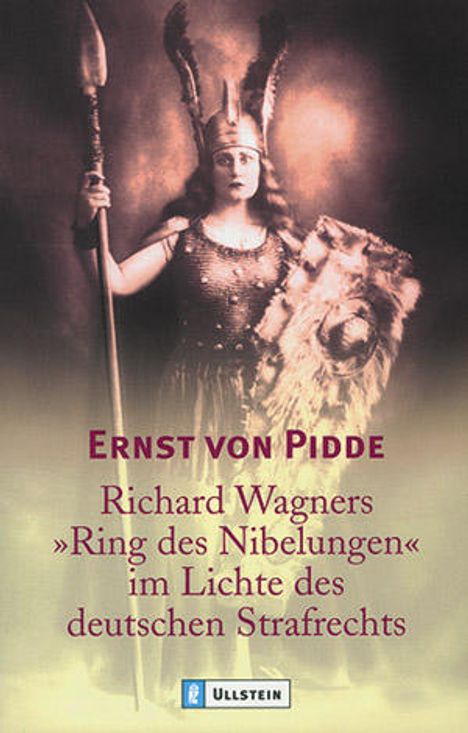 Ernst von Pidde: Richard Wagners "Ring des Nibelungen" im Lichte des deutschen Strafrechts, Buch