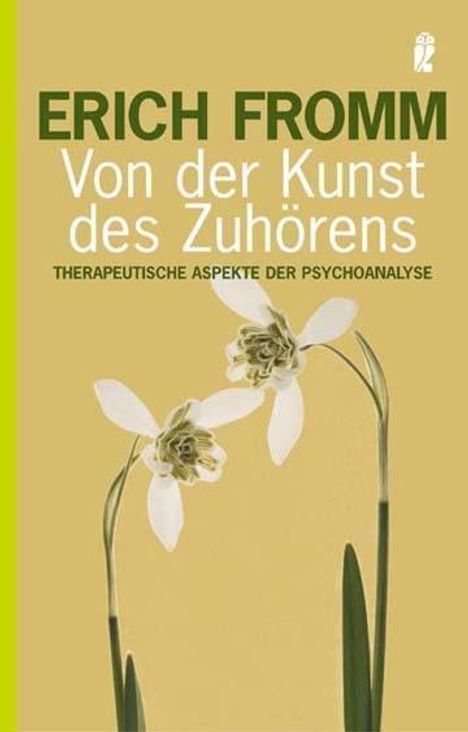 Erich Fromm: Von der Kunst des Zuhörens, Buch