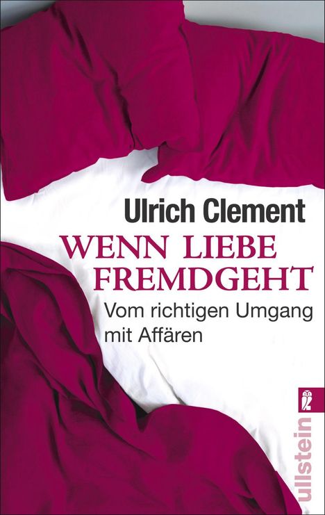 Ulrich Clement: Wenn Liebe fremdgeht, Buch