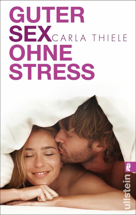 Carla Thiele: Thiele, C: Guter Sex ohne Stress, Buch
