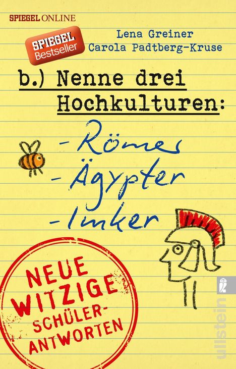 Lena Greiner: Nenne drei Hochkulturen: Römer, Ägypter, Imker, Buch