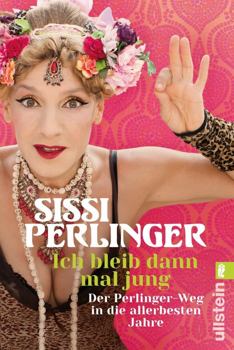 Sissi Perlinger: Perlinger, S: Ich bleib dann mal jung, Buch
