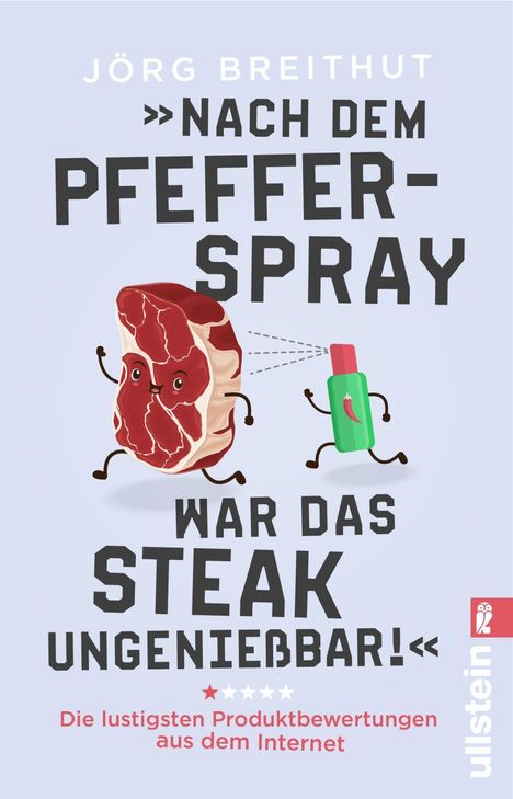 Jörg Breithut: »Nach dem Pfefferspray war das Steak ungenießbar!«, Buch