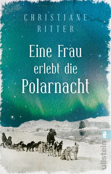 Christiane Ritter: Eine Frau erlebt die Polarnacht, Buch