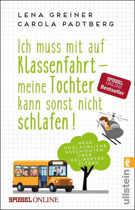 Lena Greiner: Ich muss mit auf Klassenfahrt - meine Tochter kann sonst nicht schlafen!, Buch