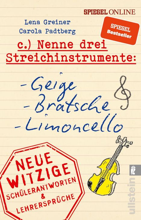 Lena Greiner: Nenne drei Streichinstrumente: Geige, Bratsche, Limoncello, Buch