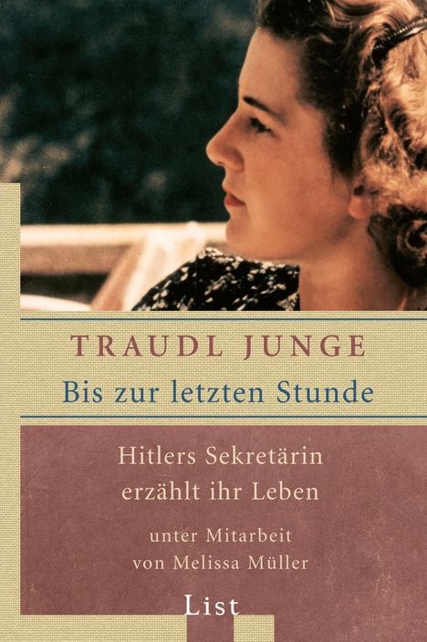 Traudl Junge: Bis zur letzten Stunde, Buch