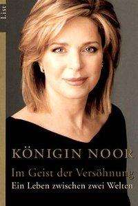 Königin von Jordanien Noor: Im Geist der Versöhnung, Buch