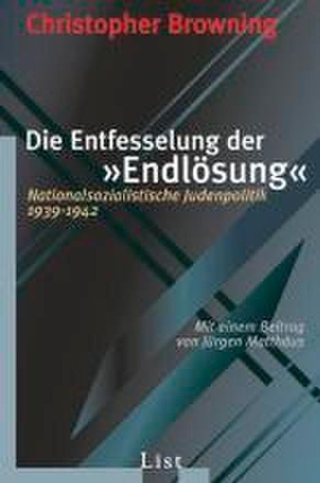 Christopher R. Browning: Browning, C: Entfesselung der Endlösung, Buch