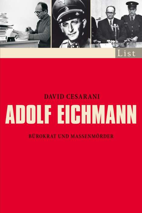 David Cesarani: Cesarani, D: Adolf Eichmann, Buch