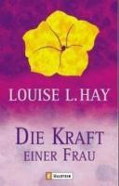 Louise L. Hay: Hay, L: Kraft einer Frau, Buch