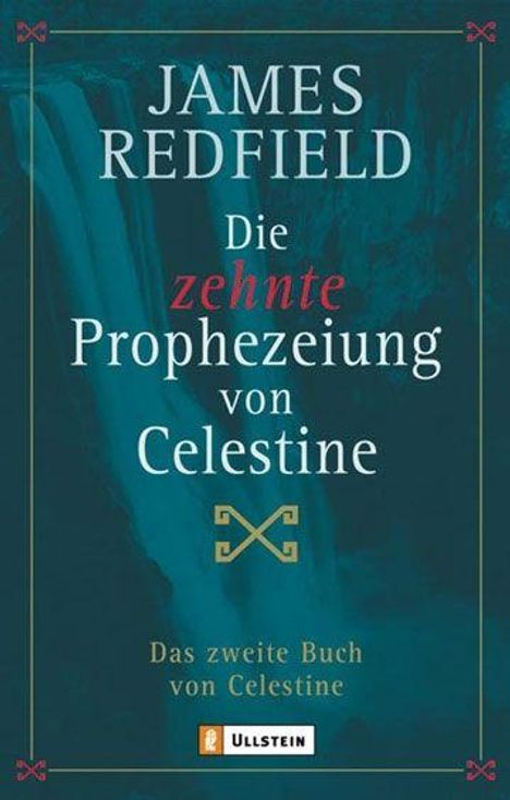 James Redfield: Redfield, J: Die zehnte Prophezeiung von Celestine, Buch