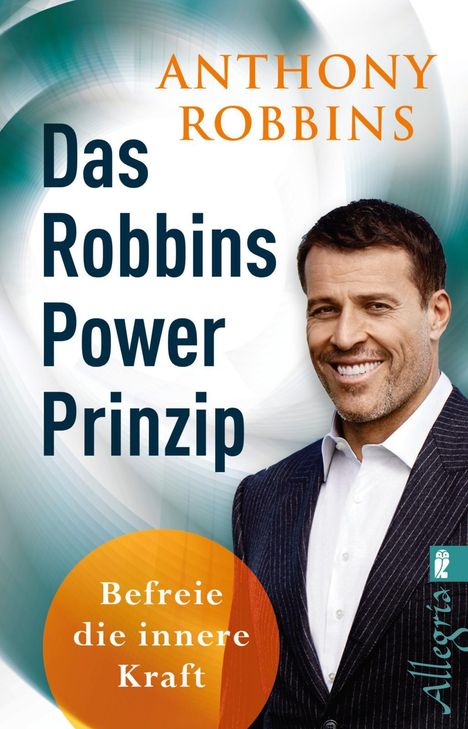 Anthony Robbins: Befreie die innere Kraft | Schluss mit Fremdbestimmung, Frustration und Unsichrheit, Buch