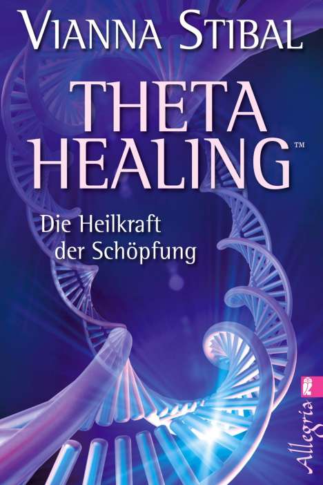 Vianna Stibal: Theta Healing, Buch