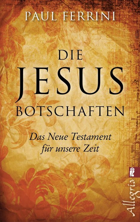 Paul Ferrini: Die Jesus-Botschaften, Buch