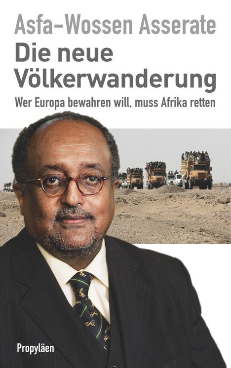 Asfa-Wossen Asserate: Die neue Völkerwanderung, Buch