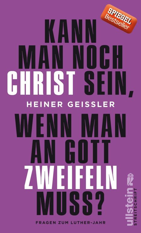 Heiner Geißler: Kann man noch Christ sein, wenn man an Gott zweifeln muss?, Buch