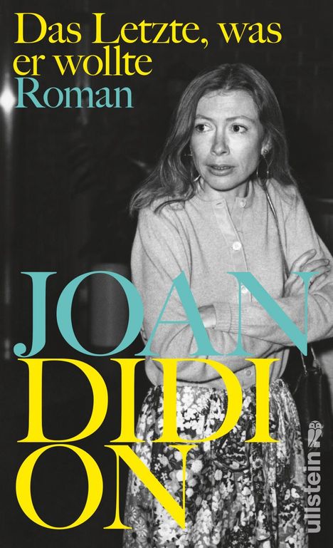 Joan Didion: Das Letzte, was er wollte, Buch