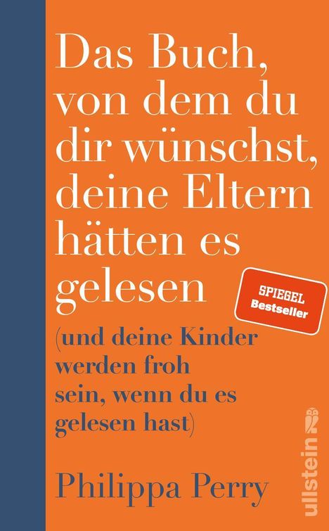 Philippa Perry: Das Buch, von dem du dir wünschst, deine Eltern hätten es gelesen, Buch